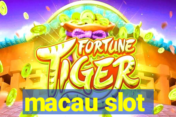 macau slot