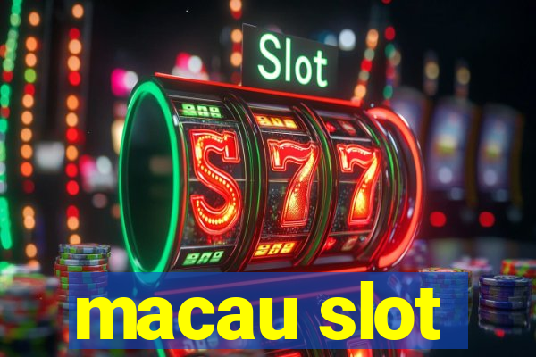 macau slot