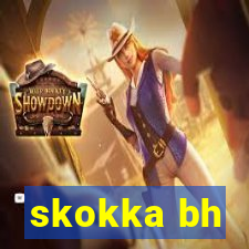 skokka bh