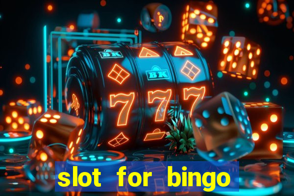 slot for bingo paga mesmo