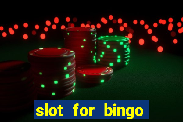 slot for bingo paga mesmo