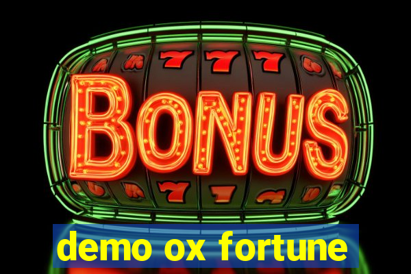 demo ox fortune