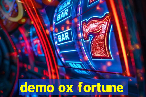 demo ox fortune