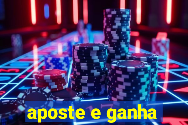 aposte e ganha