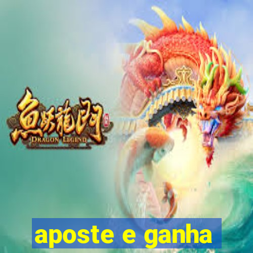 aposte e ganha