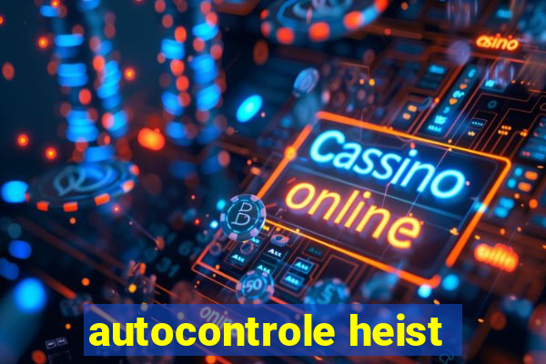 autocontrole heist