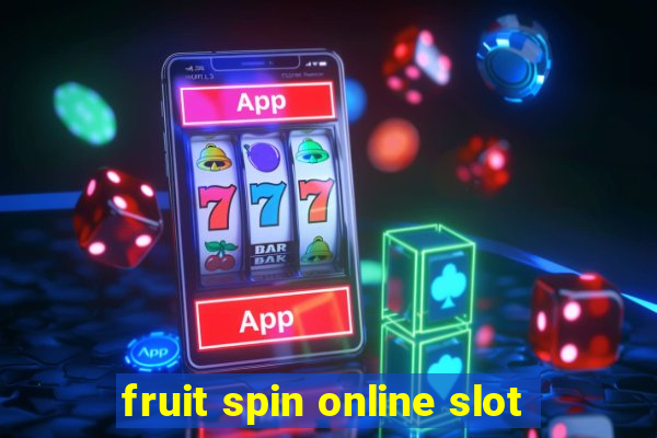 fruit spin online slot