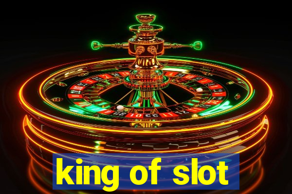 king of slot