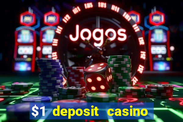 $1 deposit casino in canada