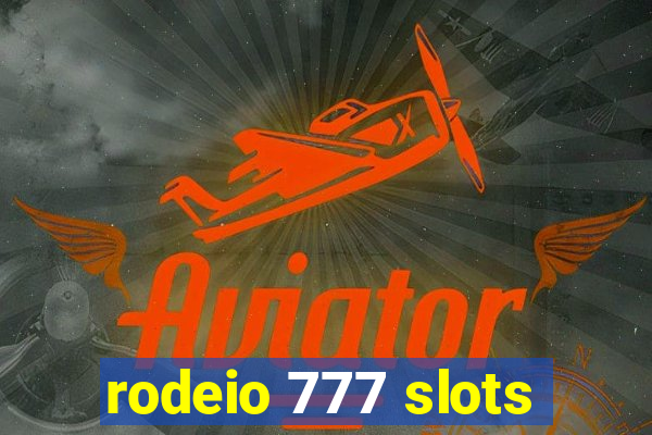 rodeio 777 slots