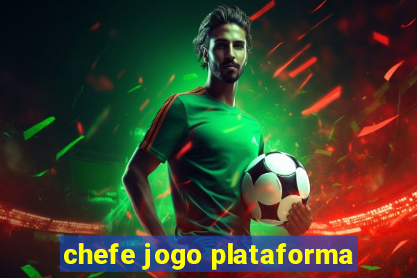 chefe jogo plataforma