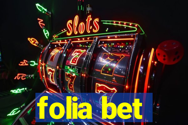 folia bet