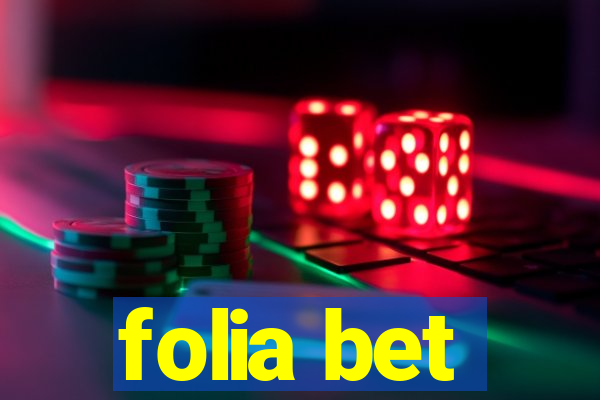 folia bet