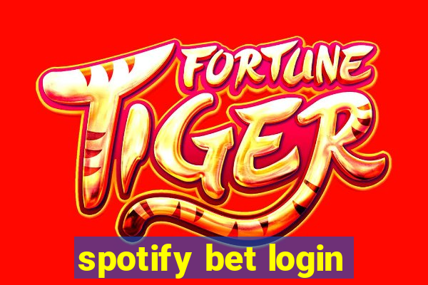 spotify bet login