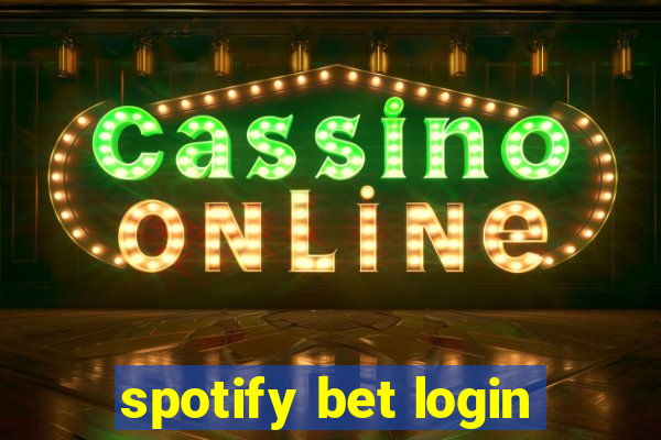 spotify bet login