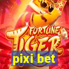 pixi bet