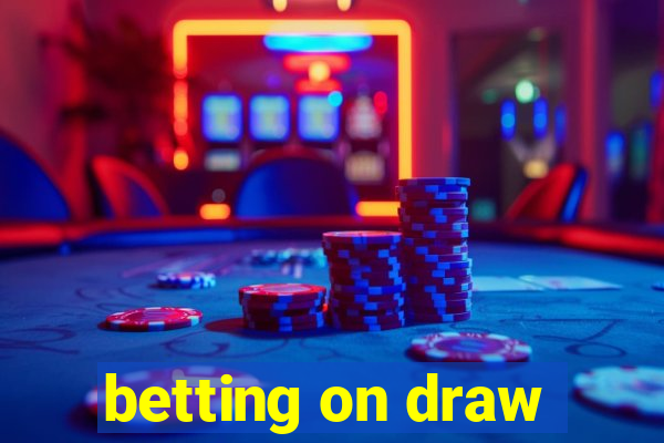 betting on draw