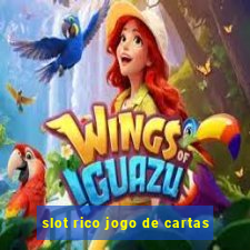 slot rico jogo de cartas