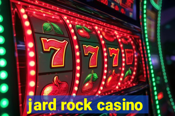 jard rock casino