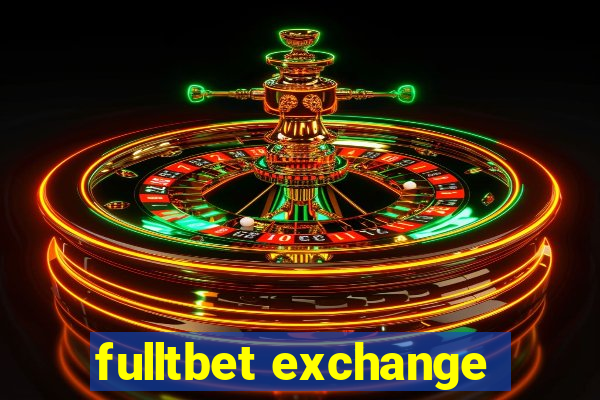 fulltbet exchange