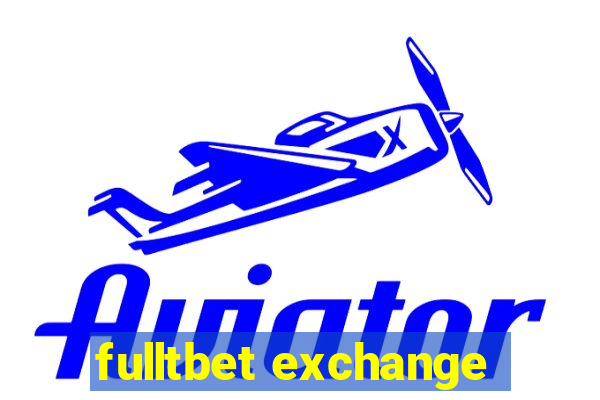 fulltbet exchange