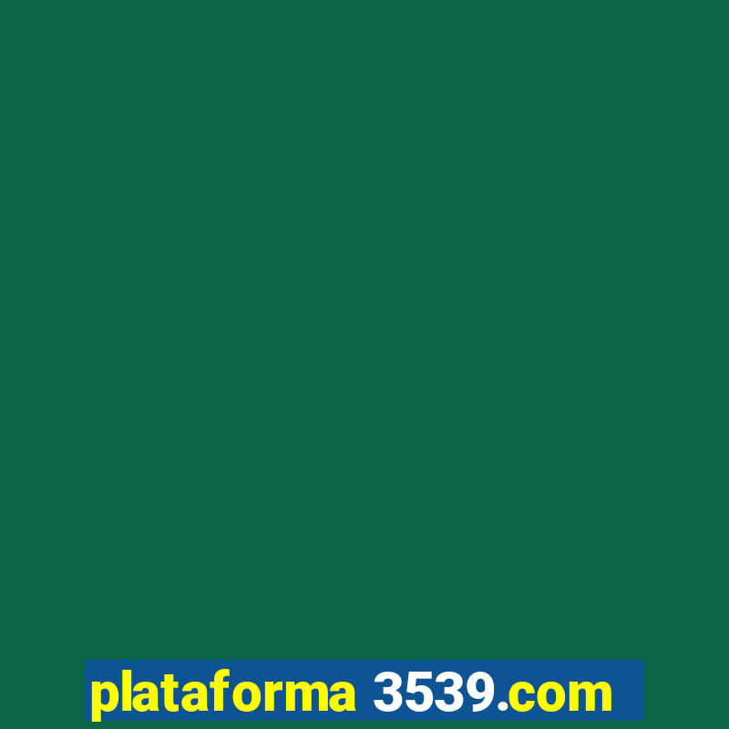 plataforma 3539.com