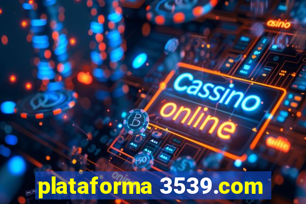 plataforma 3539.com