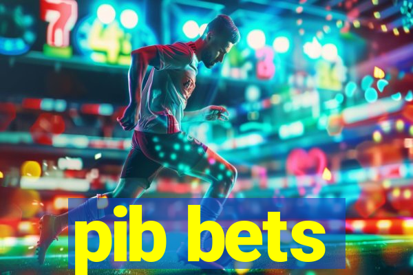 pib bets