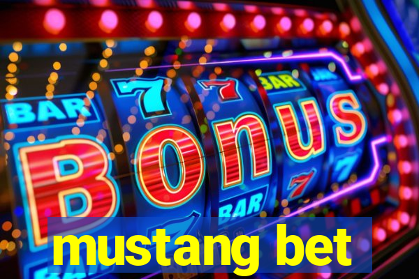 mustang bet