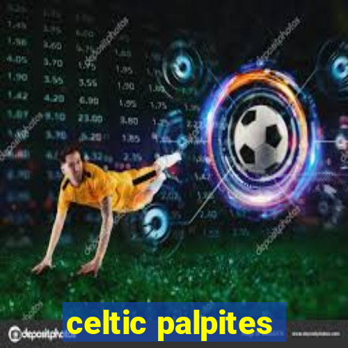 celtic palpites