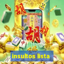 insultos lista