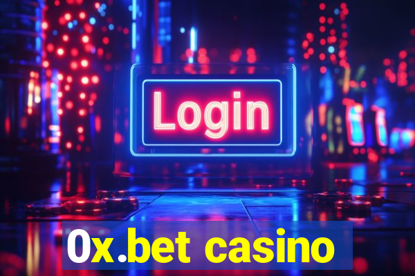 0x.bet casino