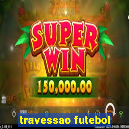 travessao futebol