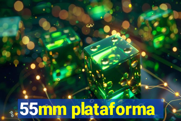 55mm plataforma