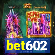 bet602