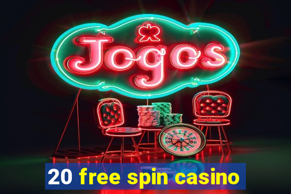 20 free spin casino