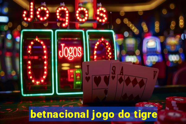 betnacional jogo do tigre