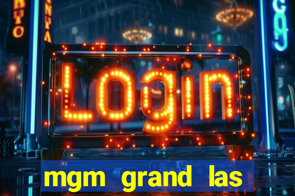 mgm grand las vegas hotel and casino