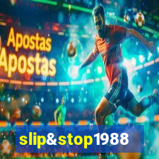 slip&stop1988