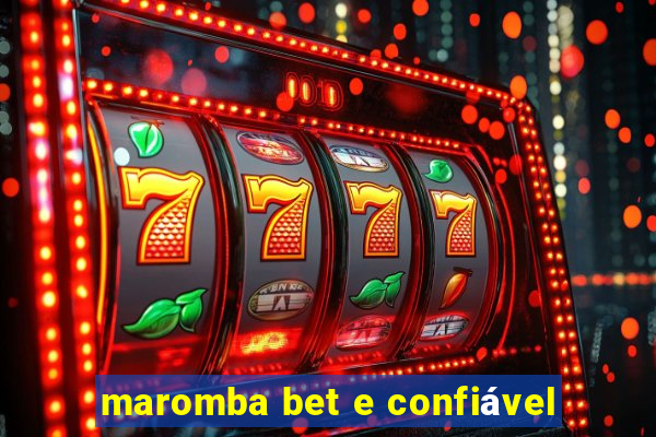 maromba bet e confiável