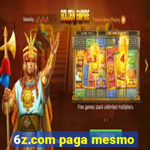 6z.com paga mesmo