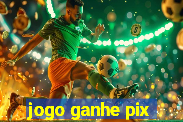 jogo ganhe pix