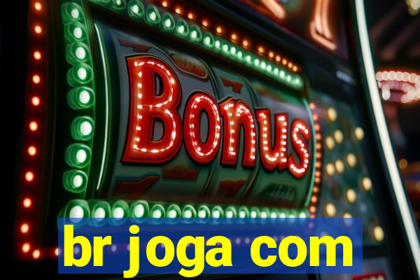 br joga com