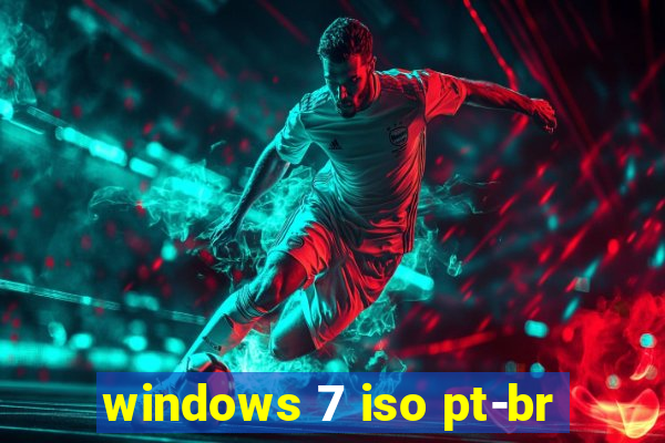 windows 7 iso pt-br