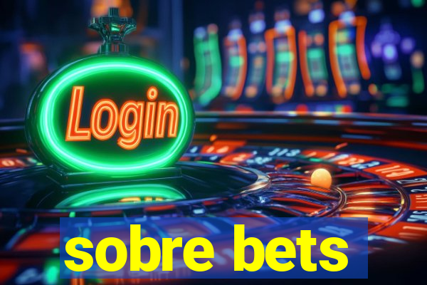 sobre bets