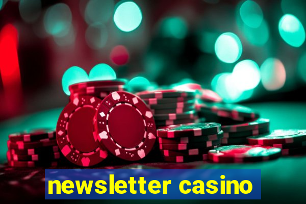 newsletter casino