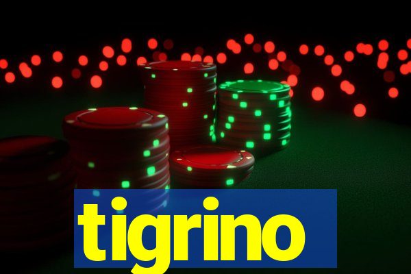 tigrino