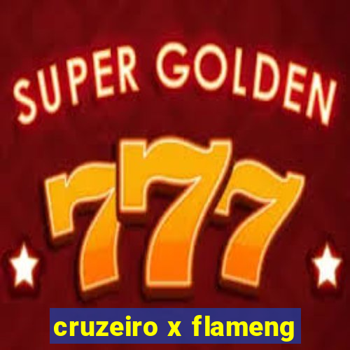 cruzeiro x flameng