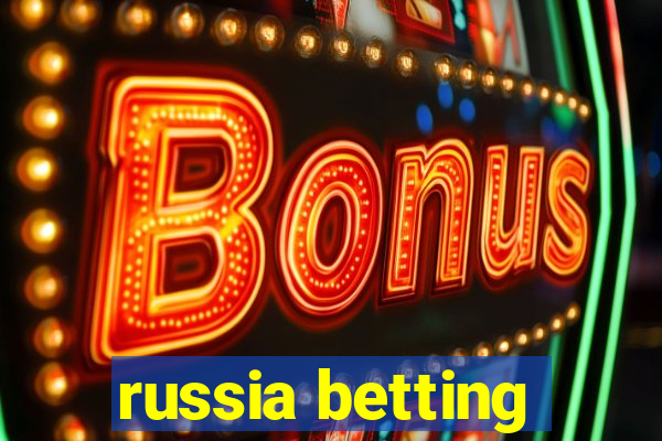 russia betting