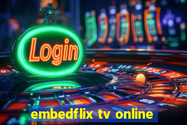 embedflix tv online